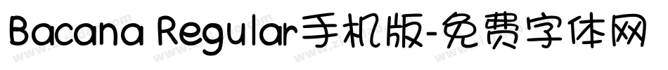 Bacana Regular手机版字体转换